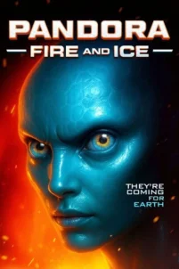 Пандора: Огонь и лед (2025)