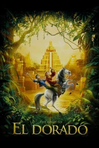 Дорога на Эльдорадо (2000)